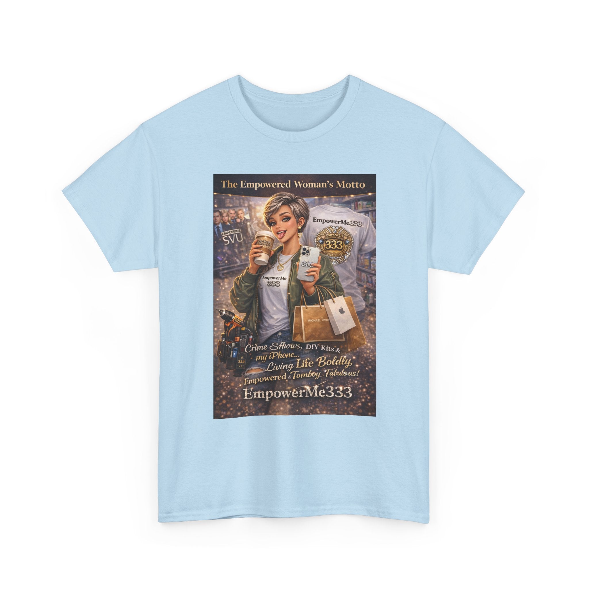 Empowered Woman Graphic Tee — "The Empowered Woman's Motto" Inspirational Coffee & Career Shirt