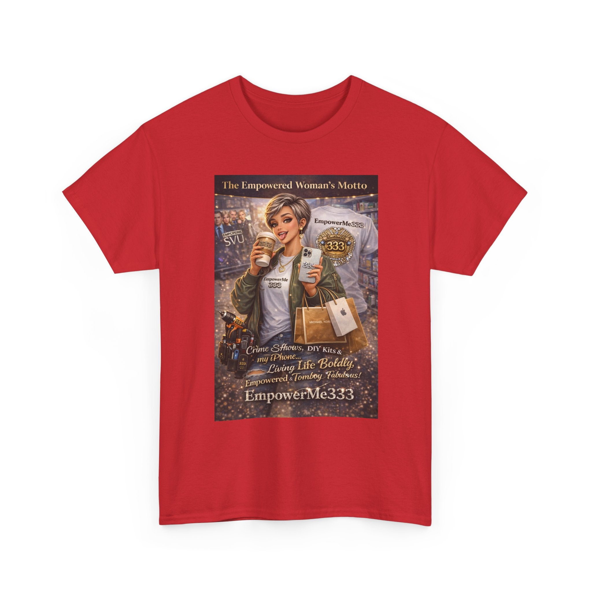 Empowered Woman Graphic Tee — "The Empowered Woman's Motto" Inspirational Coffee & Career Shirt