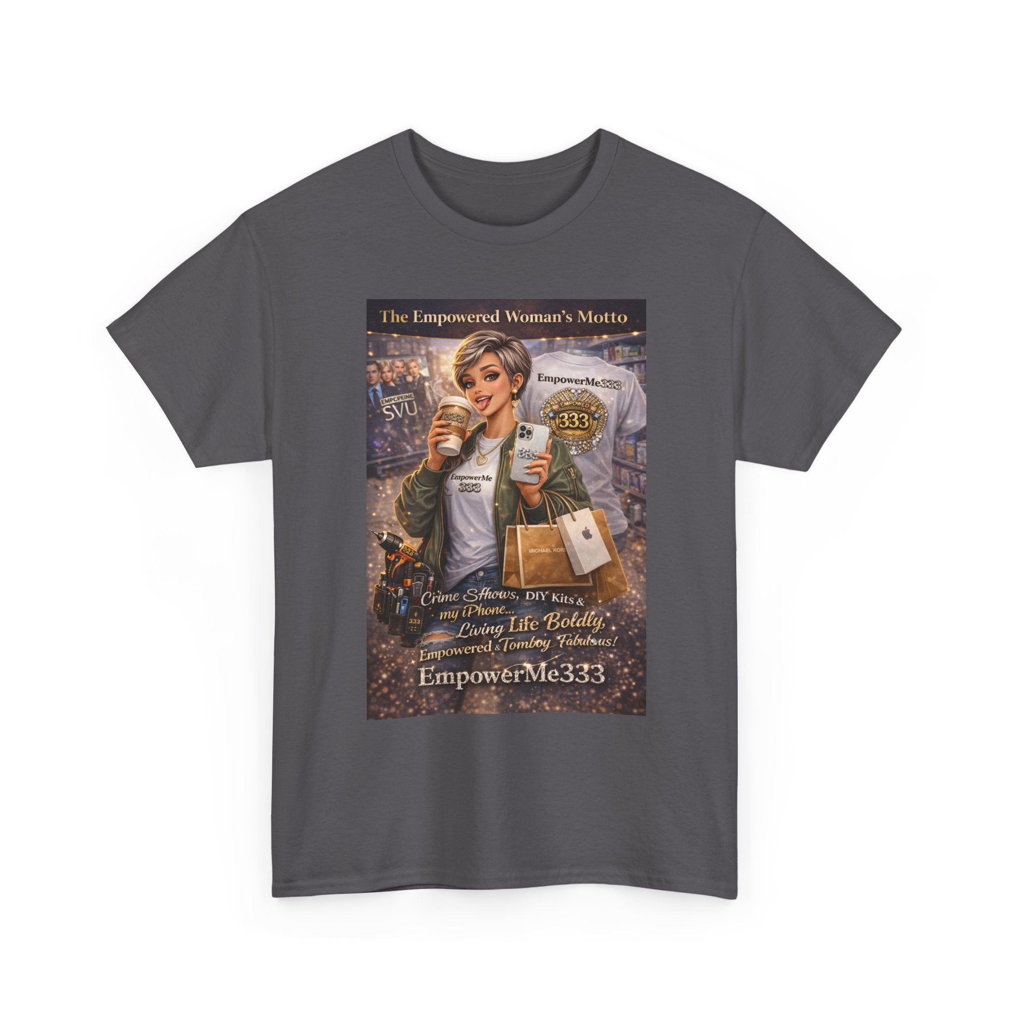 Empowered Woman Graphic Tee — "The Empowered Woman's Motto" Inspirational Coffee & Career Shirt