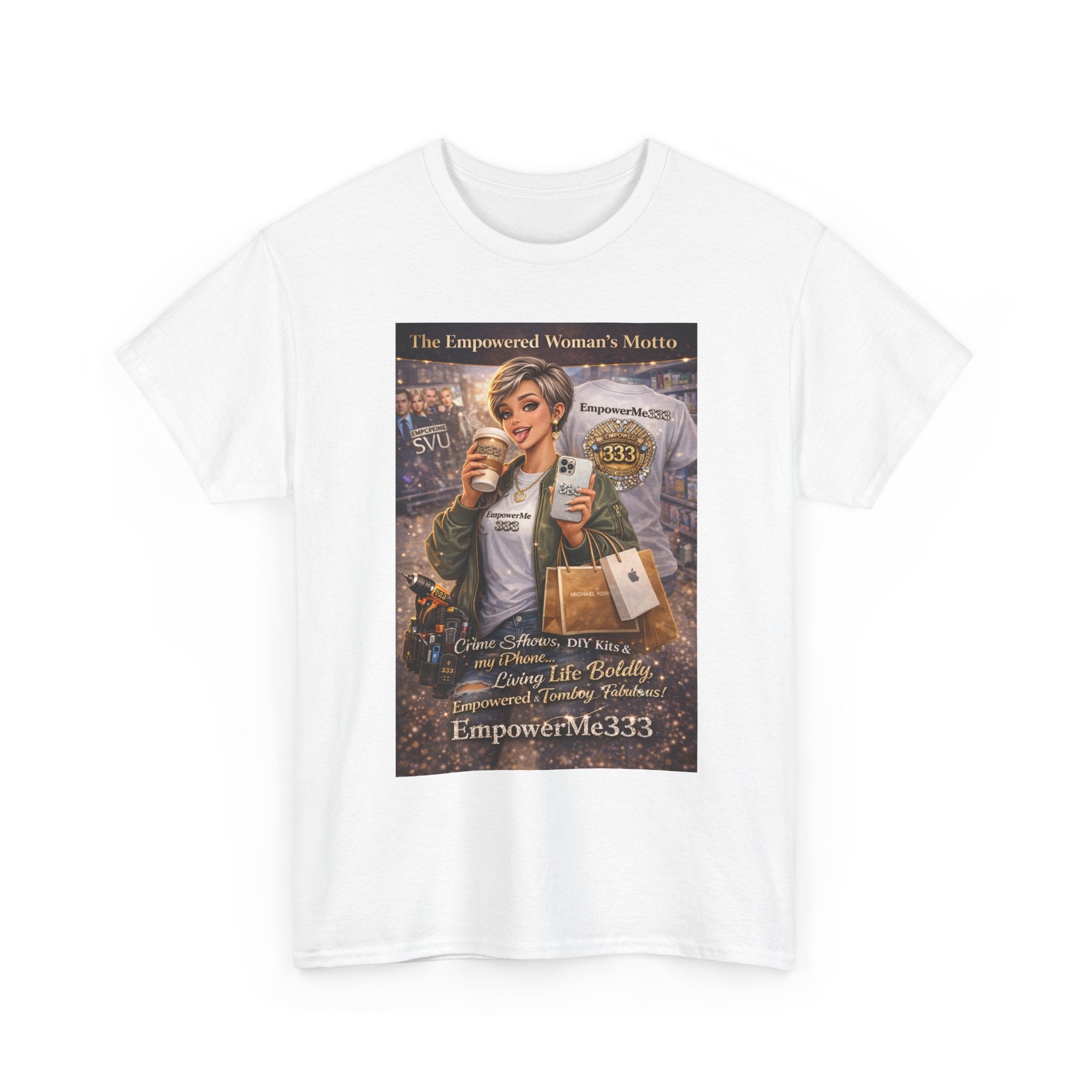 Empowered Woman Graphic Tee — "The Empowered Woman's Motto" Inspirational Coffee & Career Shirt