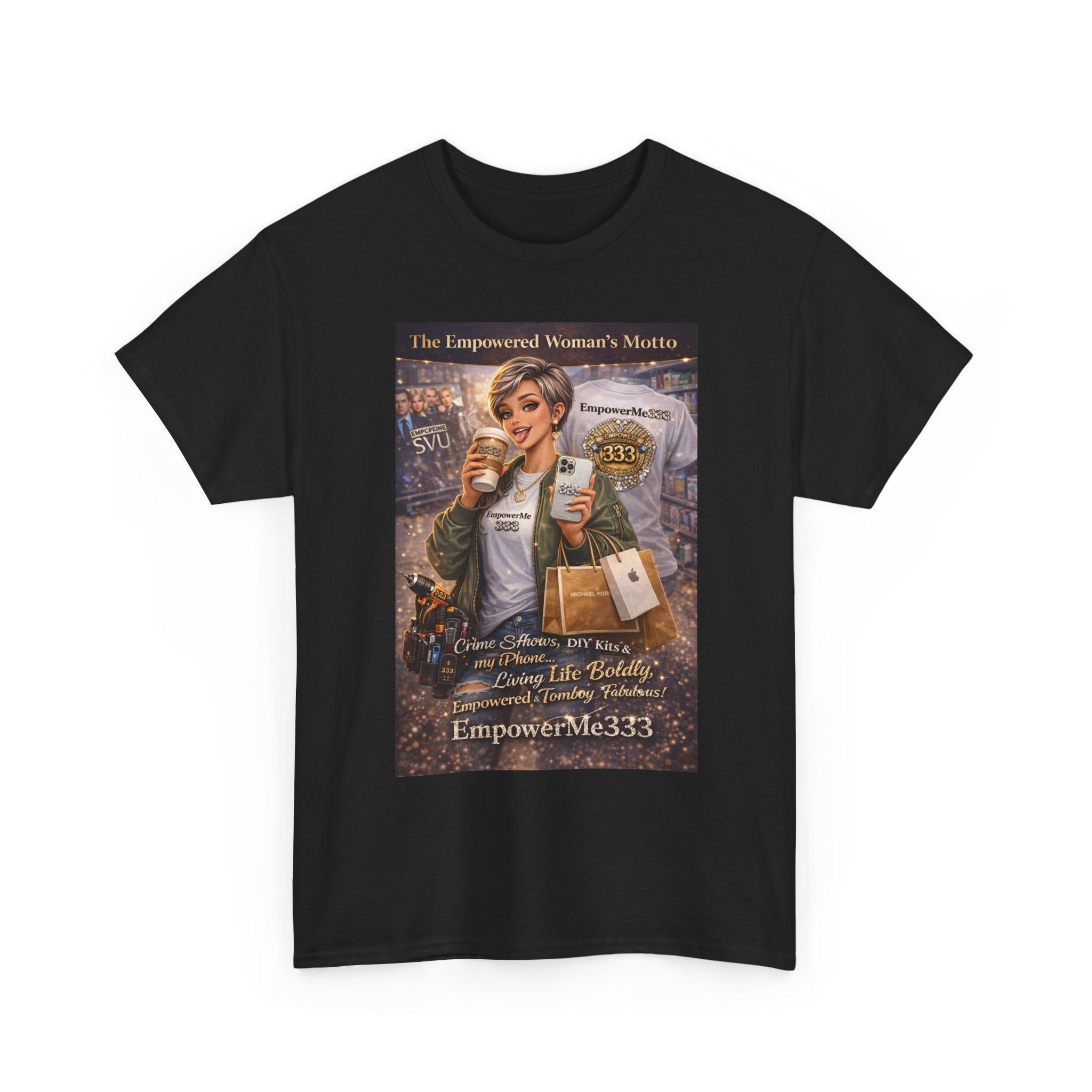 Empowered Woman Graphic Tee — "The Empowered Woman's Motto" Inspirational Coffee & Career Shirt