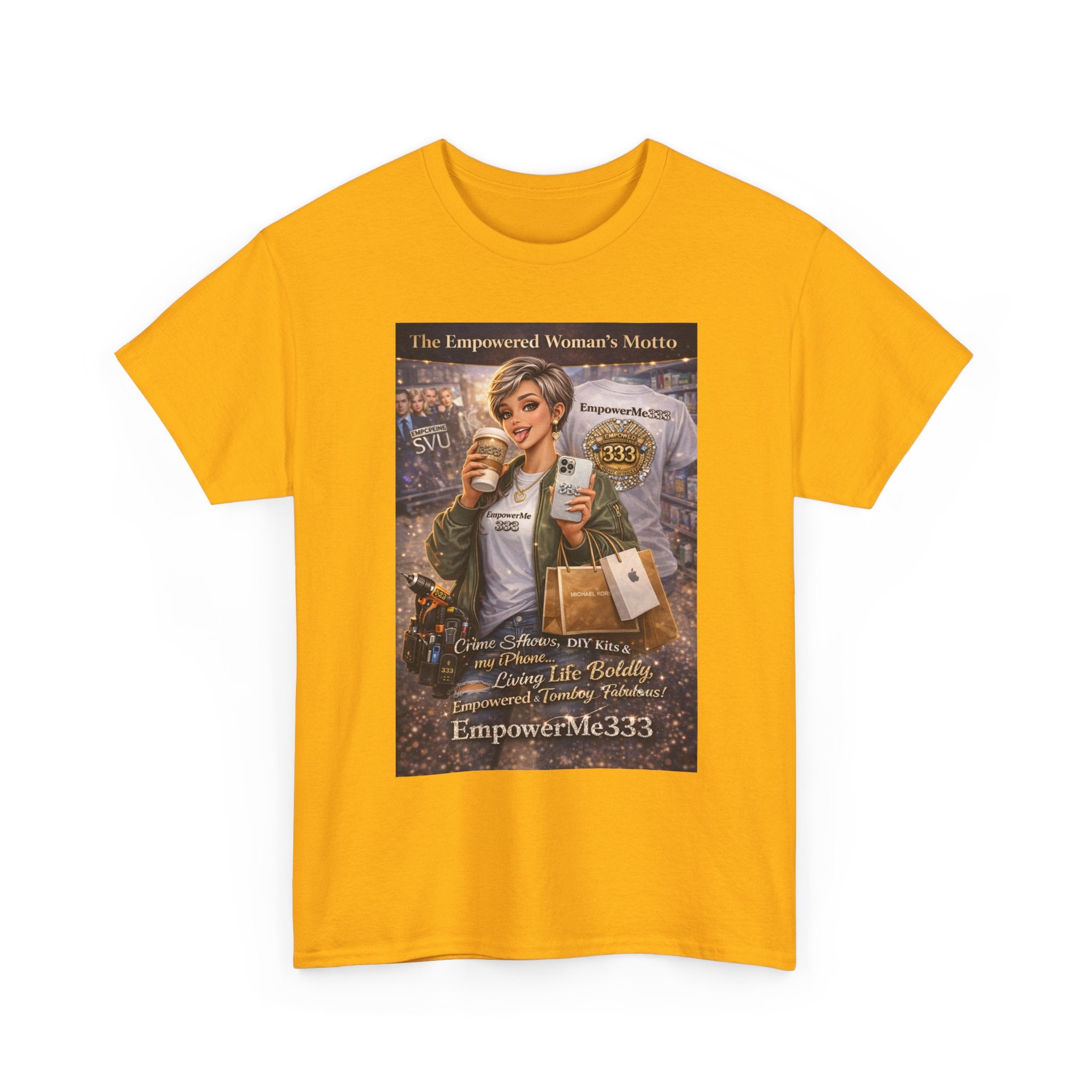 Empowered Woman Graphic Tee — "The Empowered Woman's Motto" Inspirational Coffee & Career Shirt
